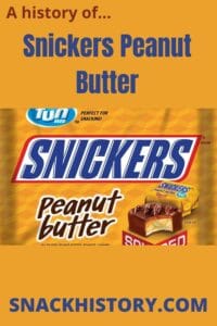 Snickers Peanut Butter (History, Marketing & Commercials) - Snack History