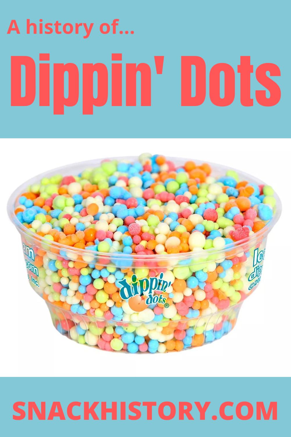 Dippin' Dots (History, Flavors & Comercials) Snack History